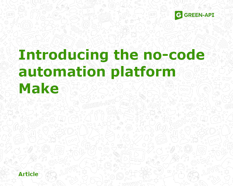 Introducing the no-code automation platform Make